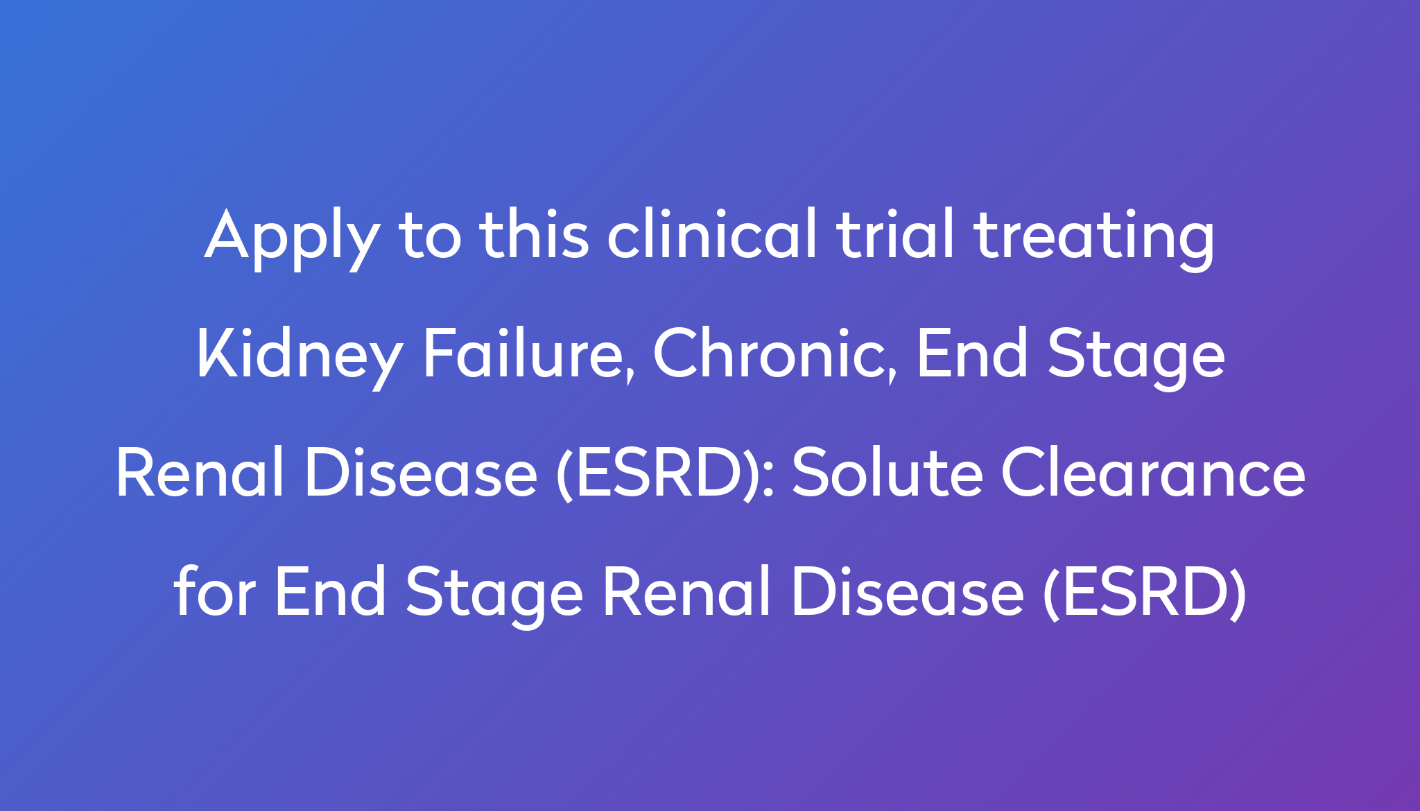 solute-clearance-for-end-stage-renal-disease-esrd-clinical-trial-2022